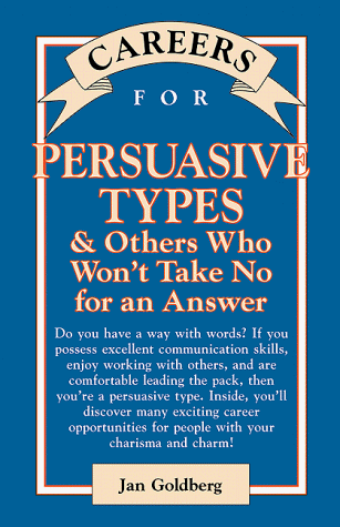 Beispielbild fr Careers for Persuasive Types and Others Who Won't Take No for an Answer zum Verkauf von Better World Books