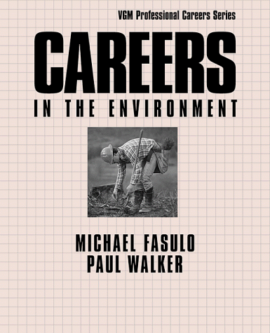 Imagen de archivo de Careers in the Environment (VGM Professional Careers Series) a la venta por Mr. Bookman