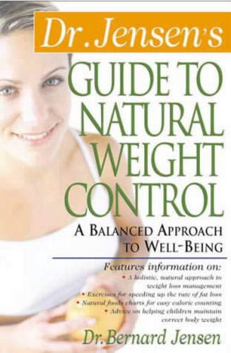 Imagen de archivo de Dr. Jensen's Guide to Natural Weight Control : A Balanced Approach to Well-Being a la venta por Wonder Book