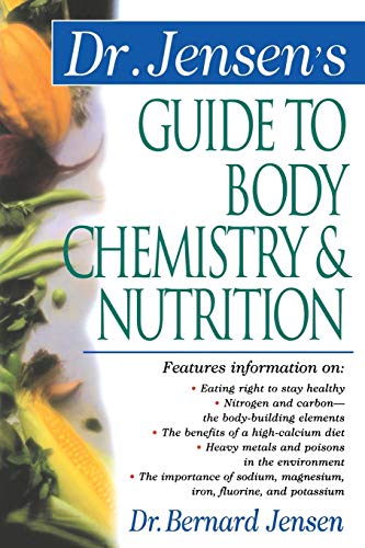 Stock image for Dr. Jensens Guide to Body Chemistry Nutrition for sale by Goodwill of Colorado
