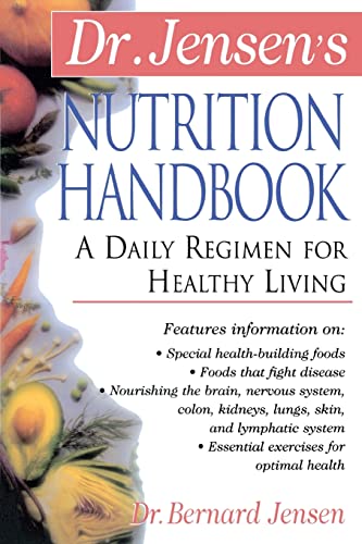 Beispielbild fr Dr. Jensen's Nutrition Handbook: A Daily Regimen for Healthy Living (NTC KEATS - HEALTH) zum Verkauf von WorldofBooks