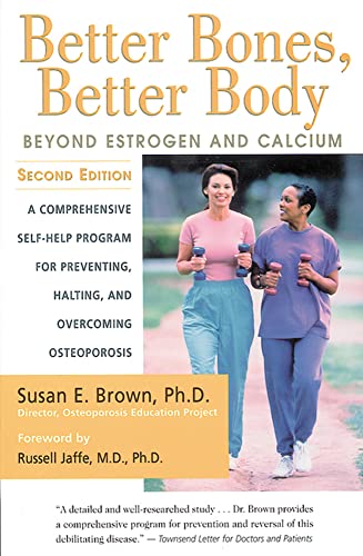 Imagen de archivo de Better Bones, Better Body : Beyond Estrogen and Calcium a la venta por ZBK Books