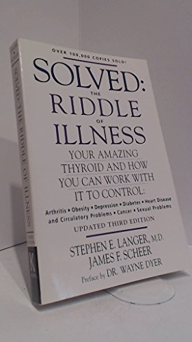 Solved: The Riddle of Illness (9780658002939) by Langer, Stephen E.; Scheer, James F.; Dyer, Wayne W.