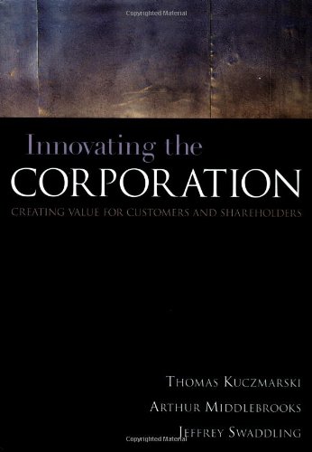 Imagen de archivo de Innovating the Corporation : Creating Value for Customers and Shareholders a la venta por HPB-Red