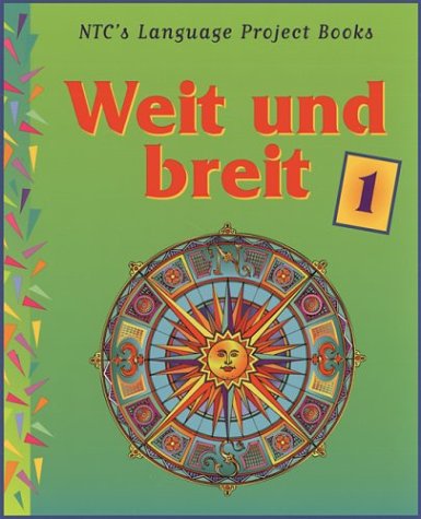 Beispielbild fr Weit un Breit 1 (NTC's Language Project Books) zum Verkauf von PsychoBabel & Skoob Books