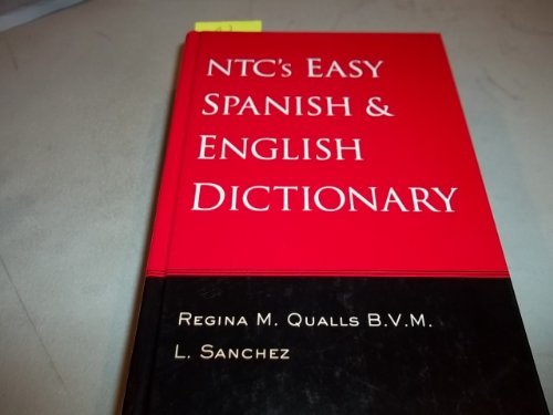 Ntc's Easy Spanish & English Dictionary (9780658003325) by Qualls, Regina M.; Sanchez, L.