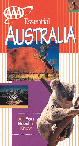 Imagen de archivo de Essential Australia (Aaa Essential Travel Guide Series) a la venta por Wonder Book