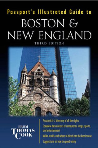 Stock image for Passport's Illustrated Guide To : Boston and New England for sale by Better World Books