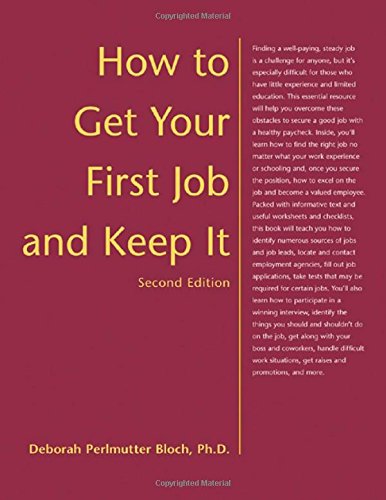 Stock image for How to Get Your First Job and Keep It for sale by Better World Books: West