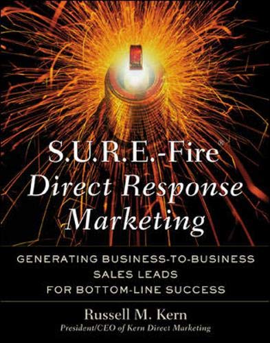 9780658006227: S.U.R.E.-Fire Direct Response Marketing: Managing Business-To-Business Sales Leads for Bottom-Line Success
