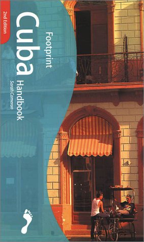 Footprint Cuba Handbook (Cuba Handbook, 2nd ed) - Cameron, Sarah