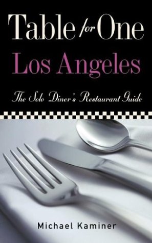 Table for One: Los Angeles (9780658006999) by Kaminer, Michael; Shindler, Merrill