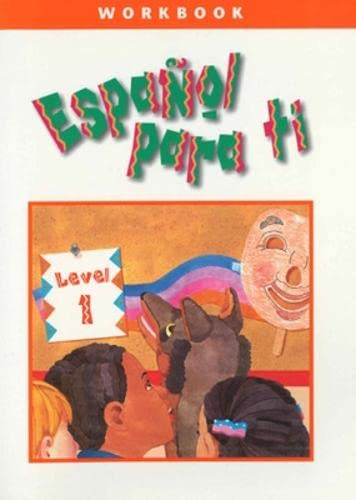 Imagen de archivo de Espaol para Ti Level 1, Workbook a la venta por Better World Books