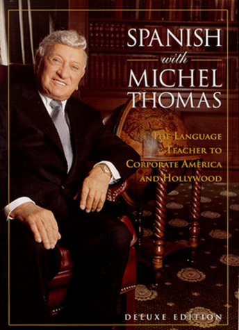 Stock image for Spanish with Michel Thomas: The Language Teacher to Corporate America and Hollywood for sale by Seattle Goodwill