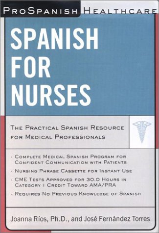 Imagen de archivo de Prospanish Healthcare: Spanish for Nurses [With Three 75-Minute Cassettes] a la venta por ThriftBooks-Atlanta