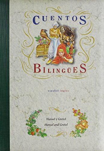 Imagen de archivo de Hansel Y Gretel/Hansel and Gretel (Cuentos Y Leyendas Bilingues) (English, Spanish and Spanish Edition) a la venta por ThriftBooks-Dallas