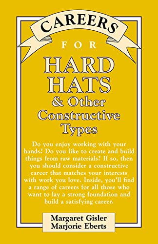 Stock image for Careers for Hard Hats & Other Constructive Types for sale by Better World Books