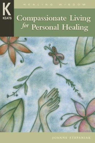 Stock image for Compassionate Living for Healing, Wholeness, and Harmony for sale by ThriftBooks-Atlanta