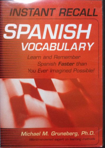 Stock image for Instant Recall Spanish Vocabulary: Learn and Remember Spanish Faster than You Ever Imagined Possible! (Instant Recall Series) for sale by WorldofBooks