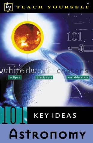 9780658012136: Teach Yourself 101 Key Ideas Astronomy