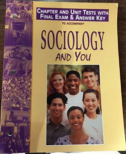 Imagen de archivo de Sociology and You Chapter And Unit Tests With Final Exam & Answer Key a la venta por HPB-Red