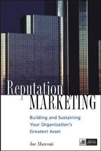 9780658014291: Reputation Marketing: Building and Sustaining Your Organization's Greatest Asset