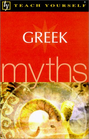 Imagen de archivo de Teach Yourself Greek Myths a la venta por Irish Booksellers