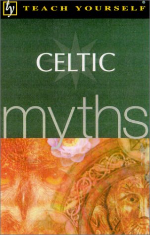 Imagen de archivo de Teach Yourself Celtic Myths a la venta por ThriftBooks-Atlanta