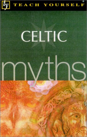 Stock image for Teach Yourself Celtic Myths for sale by ThriftBooks-Atlanta