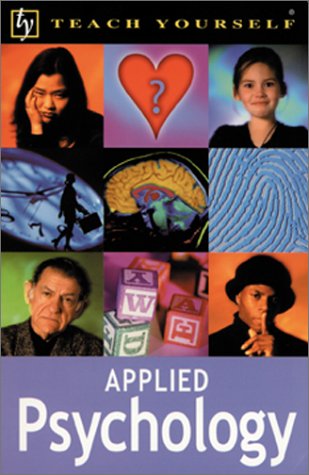 Imagen de archivo de Applied Psychology a la venta por ThriftBooks-Dallas