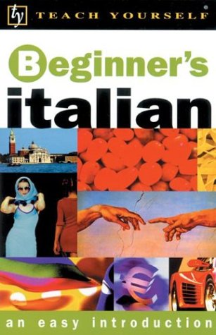 Imagen de archivo de Teach Yourself Beginner's Italian, New Edition a la venta por ThriftBooks-Atlanta