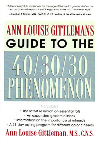 Stock image for Ann Louise Gittleman's Guide to the 40-30-30 Phenomenon for sale by SecondSale