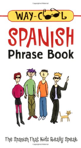 Beispielbild fr Way-Cool Spanish Phrase Book : The Spanish That Kids Really Speak zum Verkauf von SecondSale