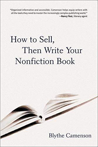 Imagen de archivo de How to Sell, Then Write Your Nonfiction Book a la venta por Gulf Coast Books