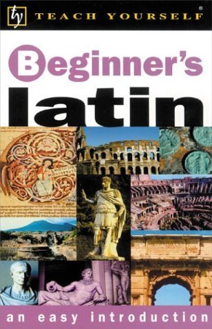 Imagen de archivo de Teach Yourself Beginner's Latin a la venta por ThriftBooks-Dallas