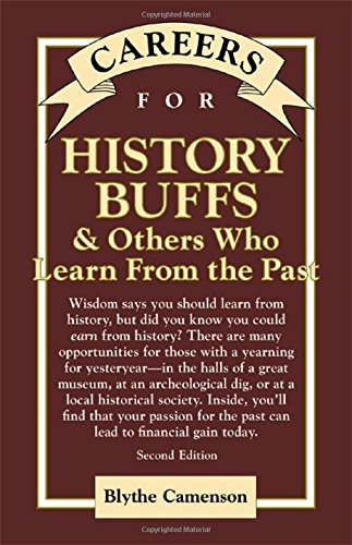 Imagen de archivo de Careers for History Buffs & Others Who Learn from the Past, Second Edition a la venta por Wonder Book