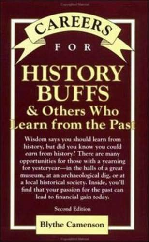 9780658021688: Careers for History Buffs and Others Who Learn from the Past, Second Edition (Careers For Series)