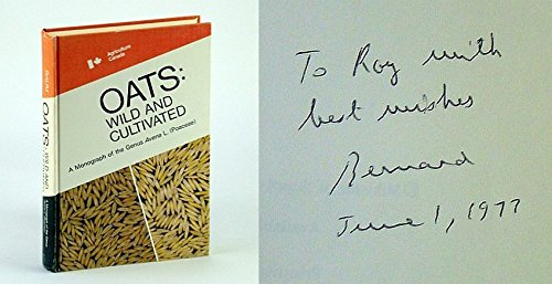 Stock image for OATS : WILD AND CULTIVATED A Monograph of the Genus Avena L. (Poaceae) for sale by COOK AND BAKERS BOOKS