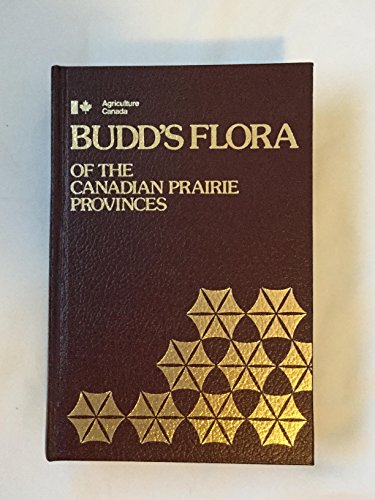 BUDD'S FLORA OF THE CANADIAN PRAIRIE PROVINCES