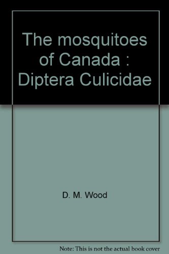 The Insects and Arachnids of Canada Part 6: The Mosquitoes of Canada - Diptera: Culicidae