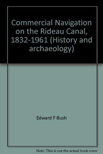 Commercial Navigation on the Rideau Canal, 1832-1961