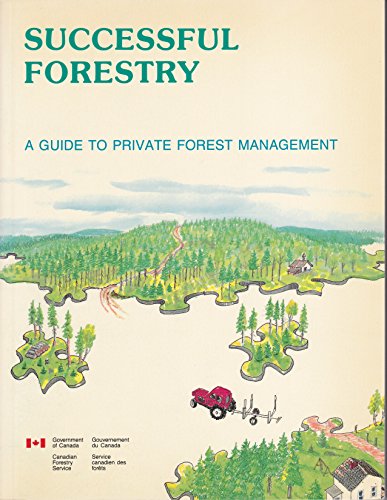 Successful Forestry : A Guide to Private Forest Management