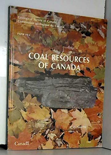 Stock image for Coal Resources of Canada. Paper 89-4 Geological Survey of Canada for sale by The Bookseller