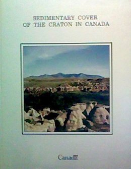 Beispielbild fr Sedimentary Cover of the Craton in Canada: Geology of Canada: No.5-Text & Plates (Geology of North America) zum Verkauf von HPB-Red