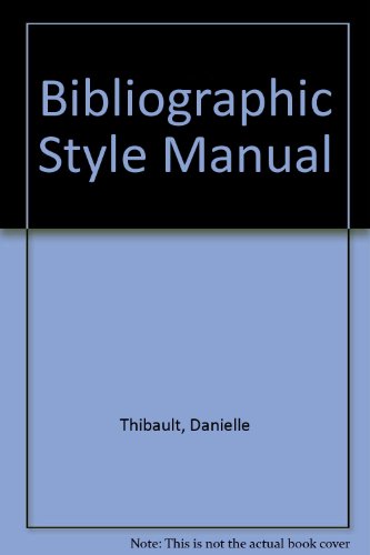 Beispielbild fr Bibliographic Style Manual zum Verkauf von Better World Books