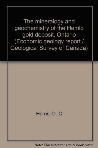 Stock image for The Mineralogy and Geochemistry of the Hemlo Gold Deposit, Ontario [Geological Survey of Canada Economic Geology Report 38] for sale by CARDINAL BOOKS  ~~  ABAC/ILAB