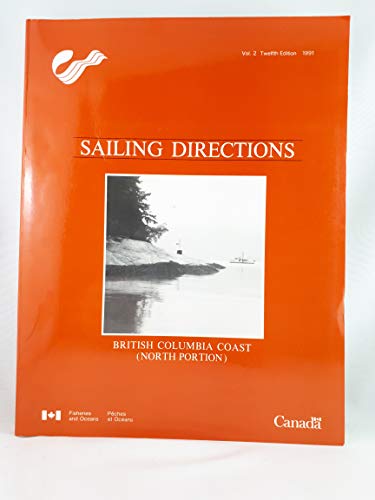 Stock image for Sailing Directions: British Columbia Coast (North for sale by Russell Books