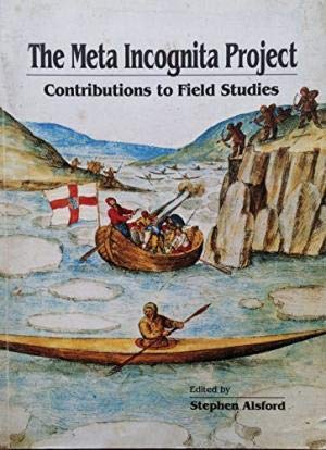 Stock image for The Meta Incognita Project: Contributions to Field Studies for sale by Peter Rhodes