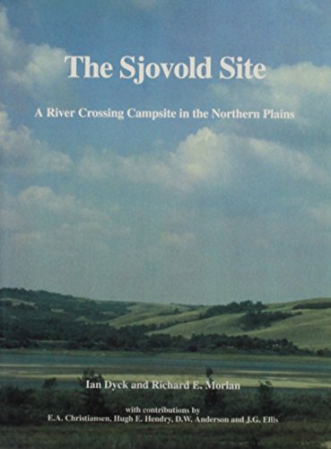 The Sjovold Site: A River Crossing Campsite in the Northern Plains.; (Mercury Series Archaeologic...