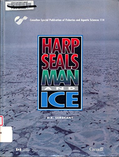 Stock image for Harp Seals, Man and Ice (Canadian Special Publication of Fisheries and Aquatic Sciences) for sale by Prior Books Ltd